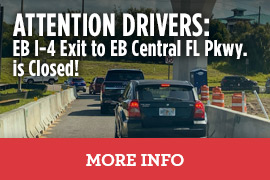 EB I-4 Exit to EB Central FL Pkwy is Closed